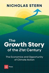 The Growth Story of the 21st Century - Nicholas Stern - 9781911712473