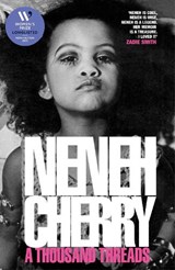 A Thousand Threads - Neneh Cherry - 9781911717003