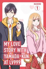 My Love Story with Yamada-kun at Lv999, Vol. 1 - Mashiro - 9781911720003
