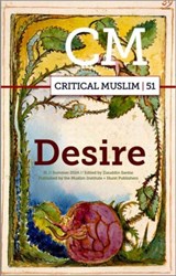 Critical Muslim 51 - Ziauddin Sardar - 9781911723844