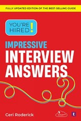 You're Hired! Impressive Interview Answers - Ceri Roderick - 9781911724131
