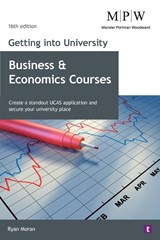 Getting into University: Business and Economics Courses - Ryan Moran - 9781911724445