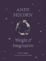 Andy Holden: Weight of Imagination - Jennifer Higgie - 9781911736400