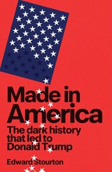 Made in America - Edward Stourton - 9781911742111