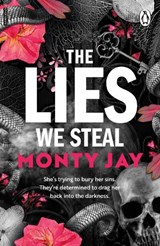 The Lies We Steal - Monty Jay - 9781911746874