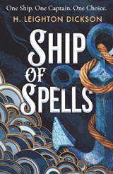 Ship of Spells - H. Leighton Dickson - 9781911750130