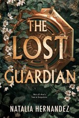 The Lost Guardian - Natalia Hernandez - 9781911750772