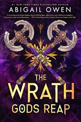 The Wrath Gods Reap - Abigail Owen - 9781911750956