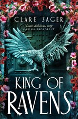 King of Ravens - Clare Sager - 9781911751298