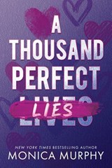 A Thousand Perfect Lies - Monica Murphy - 9781911753315