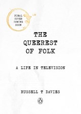 The Queerest of Folk - Russell T Davies - 9781911754305