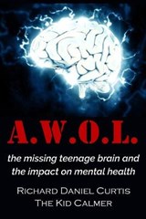 A.W.O.L. - CURTIS,  Richard Daniel - 9781912010165