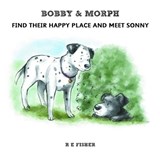 Bobby & Morph - R. E. Fisher - 9781912014910