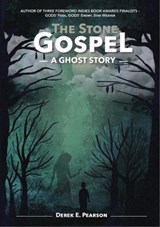 The Stone Gospel - Derek E. Pearson - 9781912031313