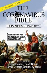 The Coronavirus Bible - John Spencer ; David S Smith ; Scott Norris - 9781912045808
