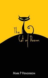 The Cat of Doom - Mark Henderson - 9781912053292