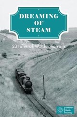 Dreaming of Steam - Mark Blakeston - 9781912053698