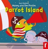 Maisey and the Pirates - Sam Walshaw - 9781912061525