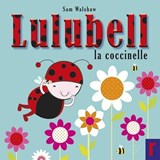 Lulubell la Coccinelle - Sam Walshaw - 9781912061662