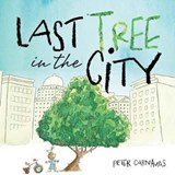Last Tree in the City - Peter Carnavas - 9781912076550