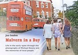 Malvern in a Day - Jan Condon - 9781912078264