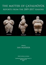 The Matter of Catalhoyuk - Ian Hodder - 9781912090501