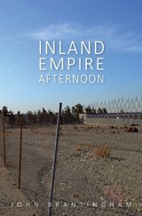 Inland Empire Afternoon - John Brantingham - 9781912095834