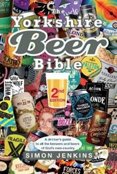 The Yorkshire Beer Bible - Second Edition