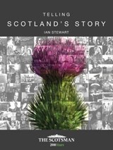 Telling Scotland's Story - Ian Stewart - 9781912101658