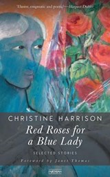Red Roses for a Blue Lady - Christine Harrison ; Carly Holmes - 9781912109654
