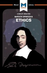 An Analysis of Baruch Spinoza's Ethics - Gary Slater ; Andreas Vrahimis - 9781912127030