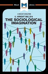 An Analysis of C. Wright Mills's The Sociological Imagination - Ismael Puga ; Robert Easthope - 9781912127092