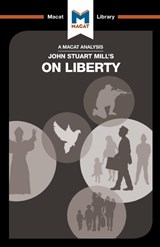 An Analysis of John Stuart Mill's On Liberty - Ashleigh Campi ; Lindsay Scorgie-Porter - 9781912127207