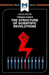 An Analysis of Thomas Kuhn's The Structure of Scientific Revolutions - Jo Hedesan ; Joseph Tendler - 9781912127856