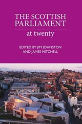 The Scottish Parliament - Jim Johnston ; James Mitchell - 9781912147984