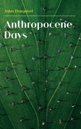 Anthropocene Days - John Dargavel - 9781912186686