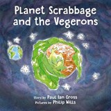 Planet Scrabbage and the Vegerons - Paul Ian Cross ; Philip Wills - 9781912199143