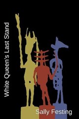 White Queen's Last Stand - FESTING,  Sally - 9781912211869