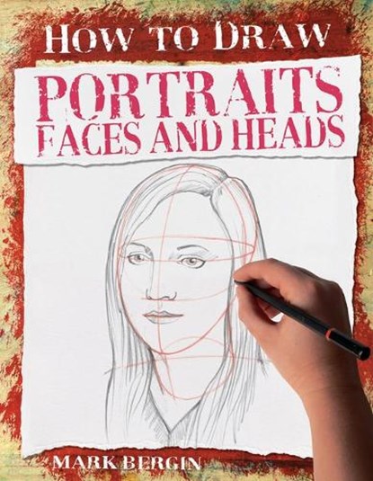 Portraits, Faces and Heads, Mark Bergin - Paperback - 9781912233618