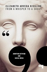 From a Whisper to a Shout - Elizabeth Kissling - 9781912248025