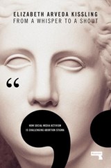 From a Whisper to a Shout - Elizabeth Kissling - 9781912248087