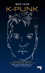 k-punk - Mark Fisher ; Darren Ambrose - 9781912248285