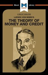 An Analysis of Ludwig von Mises's The Theory of Money and Credit - Padraig Belton - 9781912284726