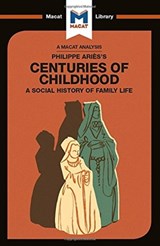 An Analysis of Philippe Aries's Centuries of Childhood - Eva-Marie Prag ; Joseph Tendler - 9781912302420