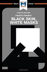 An Analysis of Frantz Fanon's Black Skin, White Masks - Rachele Dini - 9781912303731