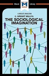 An Analysis of C. Wright Mills's The Sociological Imagination - Ismael Puga ; Robert Easthope - 9781912303809
