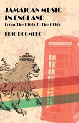 Jamaican Music In England - Eric Doumerc - 9781912309269