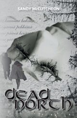 Dead North - Sandy McCutcheon - 9781912356805