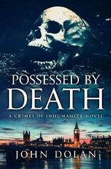 Possessed by Death - John Dolan - 9781912361199