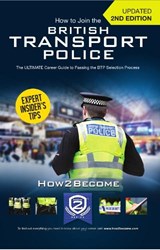 BRITISH TRANSPORT POLICE 2ND EDITION - HOW2BECOME - 9781912370825